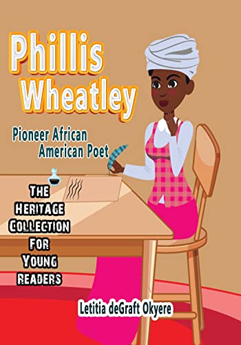 Phillis Wheatley: Pioneer African American Poet