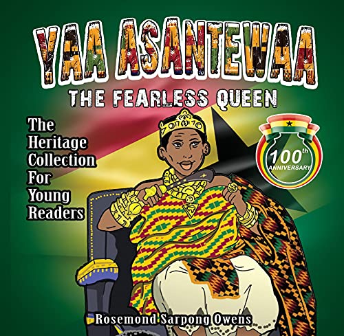 Yaa Asantewaa the Fearless Queen